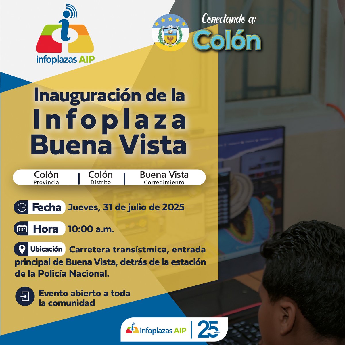 📢 Este 31 de julio a las 10:00 a.m. se inaugurará la Infoplaza Buena Vista, en Colón.
👨‍💻 Conectividad, educación gratuita y nuevas oportunidades para toda la comunidad.
📍 Carretera Transístmica, detrás de la estación de Policía Nacional 🚓🧭