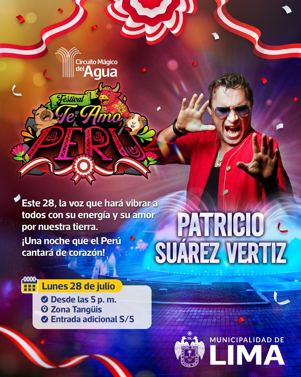 MuniLima's tweet image. Patricio Su谩rez V茅rtiz se presentar谩 este 28 de julio en el Circuito M谩gico del Agua
Desde las 5 p. m., disfruta de una jornada llena de m煤sica y celebraci贸n por Fiestas Patrias.
馃搷 Zona Tang眉is
馃師 Entrada聽adicional:聽S/.聽5