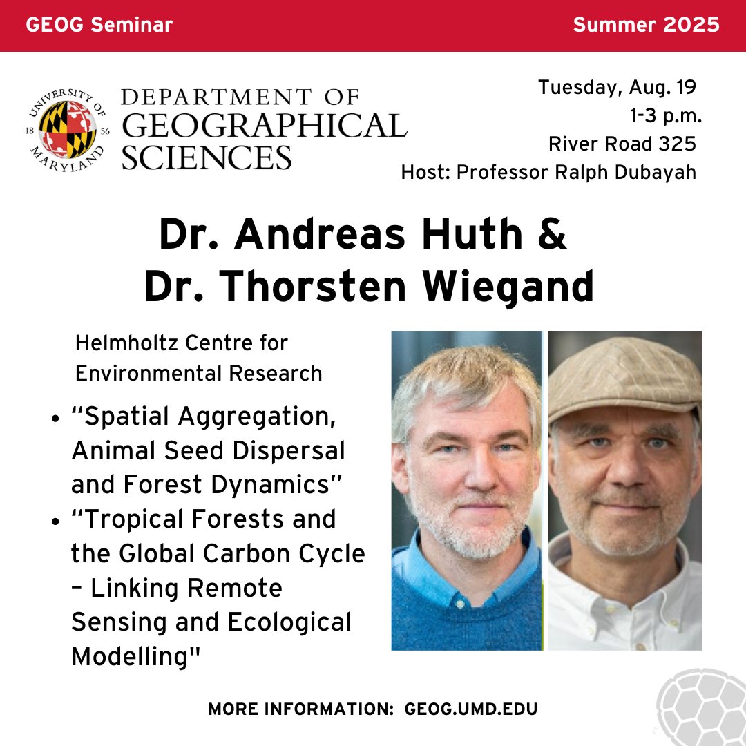 🌍 Save the Date: Aug. 19 
🌳 We'll welcome Drs. Thorsten Wiegand &amp; Andreas Huth from the Helmholtz Centre for Environmental Research for a seminar. 
🌱 Forest spatial dynamics &amp; species coexistence 
🌲 Tropical forests &amp; carbon cycle modeling 
Details: go.umd.edu/20qa