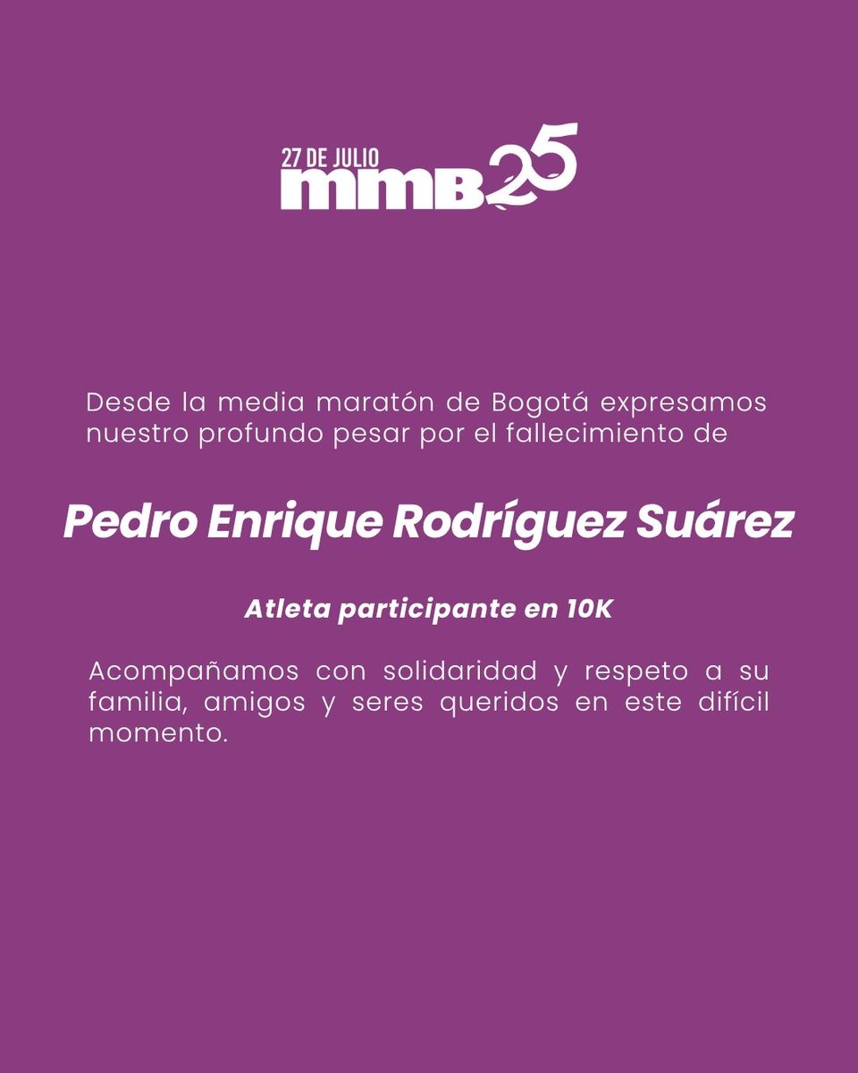 Desde la media maratón de Bogotá expresamos nuestro profundo pesar por el fallecimiento de Pedro Enrique Rodríguez Suárez, Atleta participante en 10K 

Acompañamos con solidaridad y respeto a su familia, amigos y seres queridos en este difícil momento.