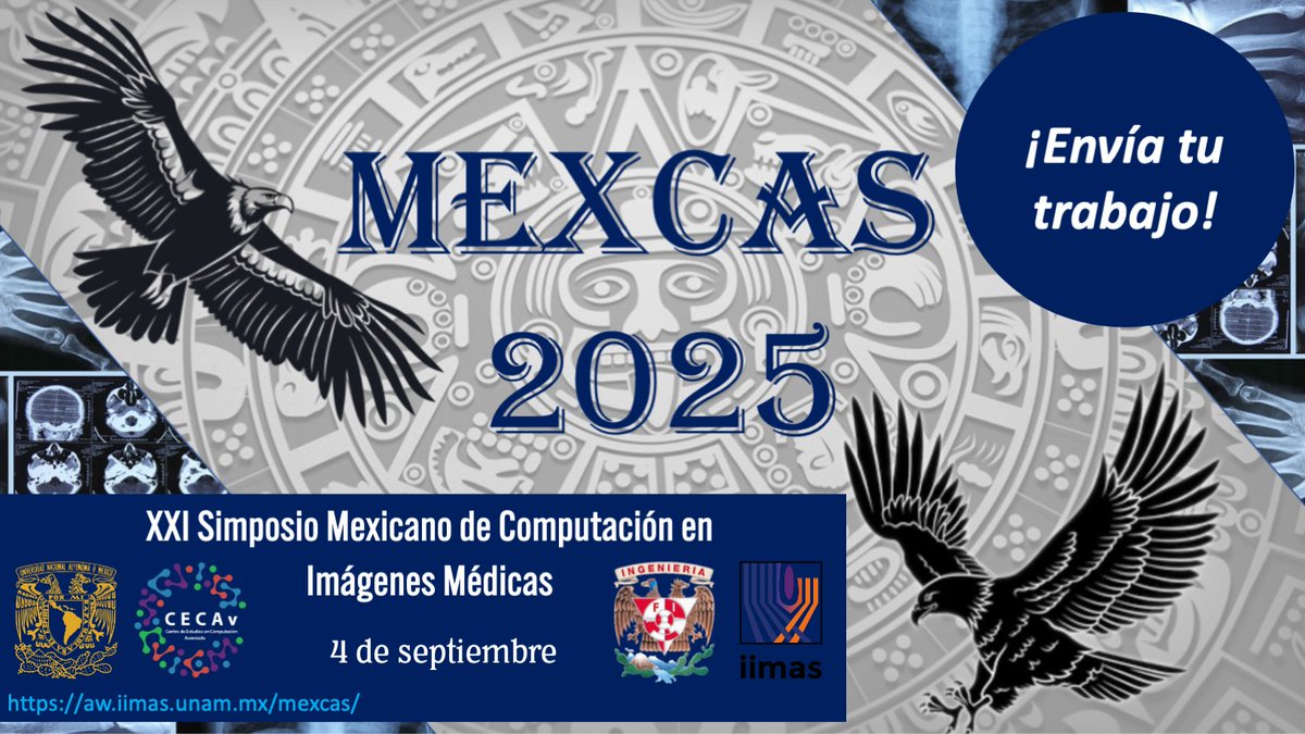 Queda menos de un mes para que envíes tu paper! No lo dudes más, MEXCAS 2025 te está esperando!