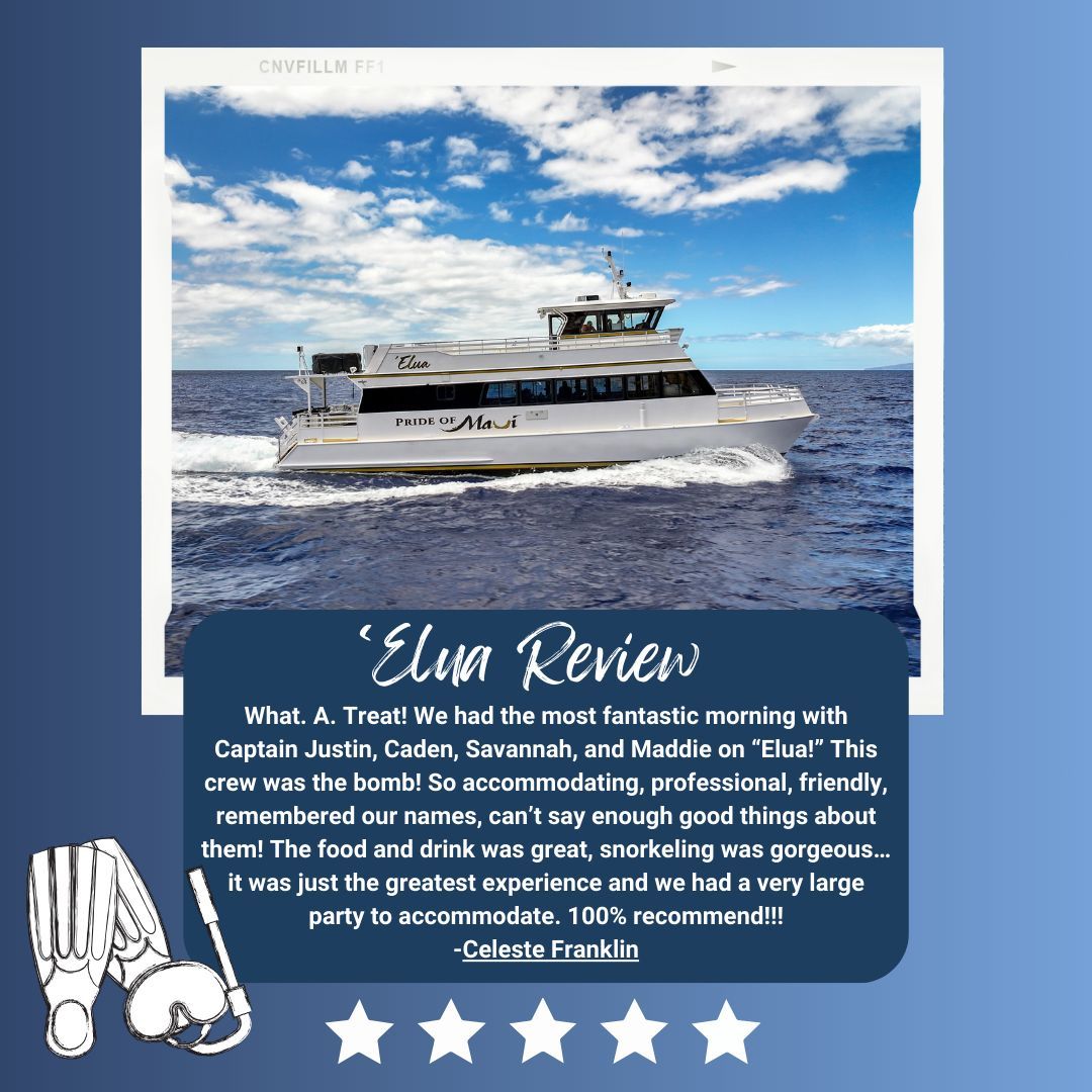The reviews for Pride of Maui's Elua are pouring in! While visiting Maui, we hope you'll consider joining our experienced captain and crew for a trip to Molokini! Guests aboard 'Elua will enjoy exclusive amenities, including semi-private VIP suites, warm showers, pristine
