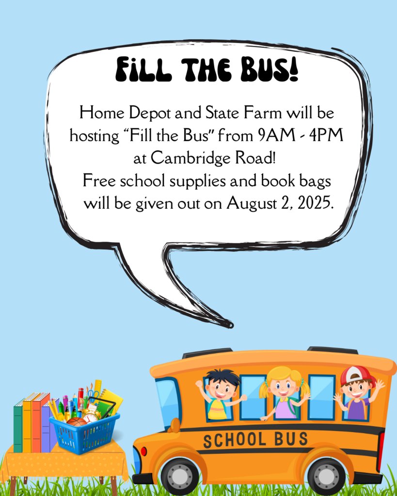 Join us at 2500 Cambridge Road on August 2nd from 9AM to 4PM for free school supplies and book bags during the “Fill the Bus” event. Hosted by Home Depot and State Farm, this is a great way to get ready for the new school year! 🚌