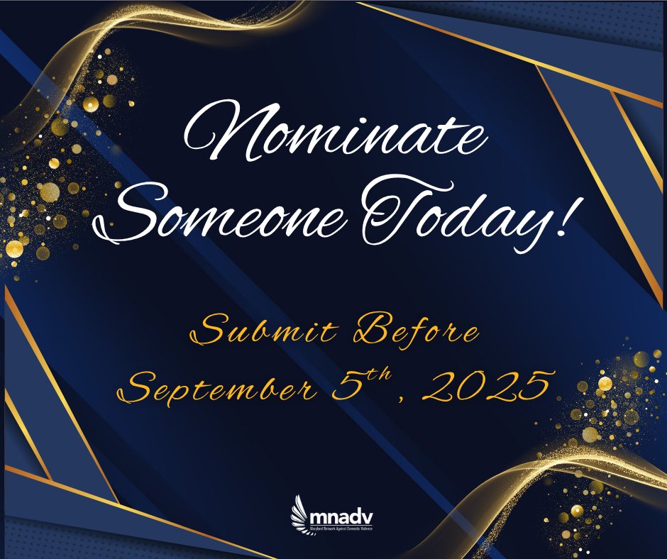 Now Accepting Nominations!

Celebrate the changemakers in Maryland’s domestic violence community! All entries must be received by Friday, September 5, 2025, at 5:00 PM (EST). 

Head to our website to nominate someone today: mnadv.org/annual-awards-…

Let’s come together to shine a