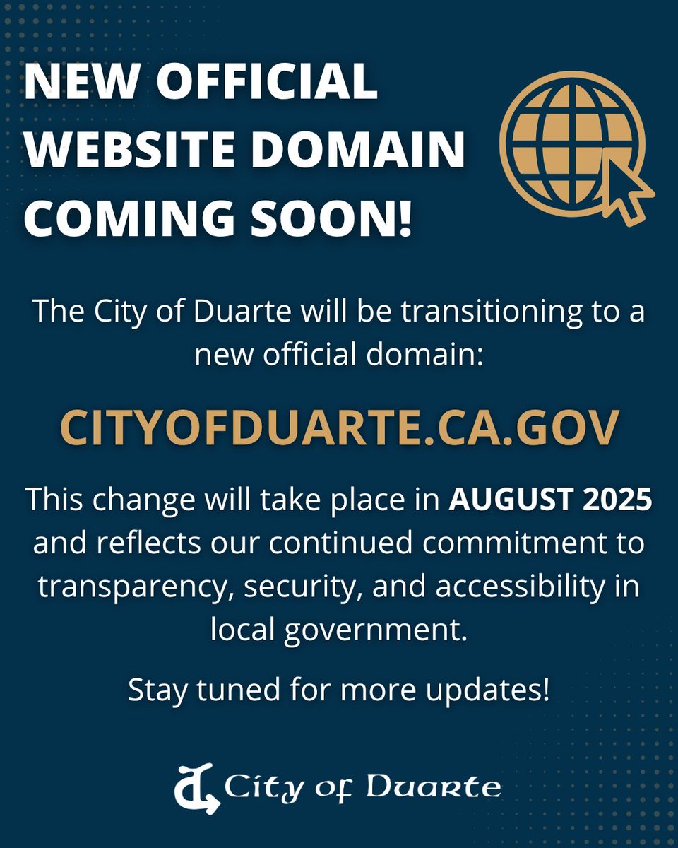 📣 Heads up, #Duarte! The City is preparing to transition to a new official domain: CityofDuarte.ca.gov, with changes expected to begin sometime in August 2025.

This change supports stronger digital security and transparency, following new statewide requirements for