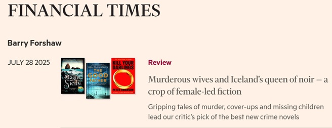 BarryForshaw3's tweet image. In next Saturday's FT: The Good Liar/Denise Mina, The Good Father/Liam McIlvanney, The Art of a Lie/Laura Shepherd-Robinson, Kill Your Darlings/Peter Swanson, The Magus of Sicily/Philip Gwynne Jones, & Eva Björg Ægisdóttir, Arnaldur Indriđason
crimetime.co.uk/new-crime-in-t…