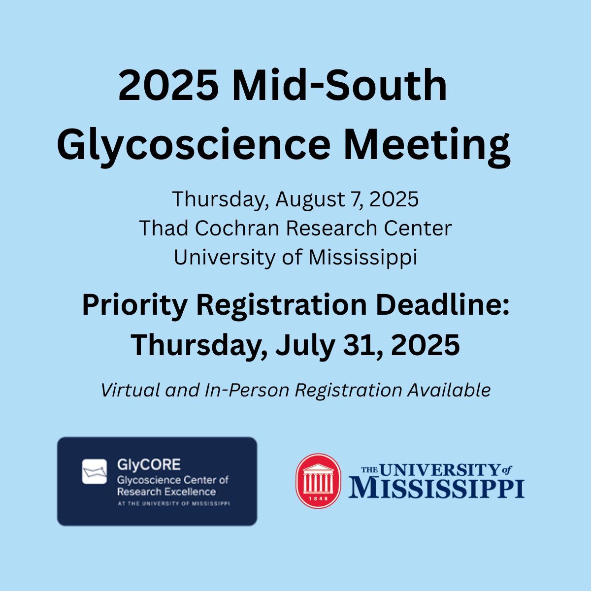 UM_glycore's tweet image. Join us on the beautiful Ole Miss campus or virtually for the Mid-South’s only dedicated glycoscience meeting. The priority registration deadline ends on Thursday, July 31, 2025.  Register at bit.ly/4lZHCWa. #glycotime #glycore #olemissbms #olemisspharmacy