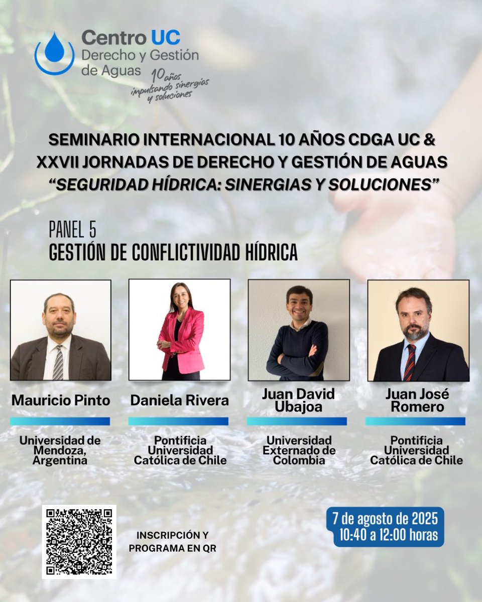 ¡Nos vemos el 7 de agosto!
Seminario Internacional por los 10 años del CDGA UC
 
Panel 5: "Gestión de conflictividad hídrica"
📍 #Argentina, #Chile y #Colombia se reúnen para debatir cómo enfrentan los conflictos por el agua.

📅 10:40 h | Aula Magna UC
➡️Revisa QR
📺 YouTube UC