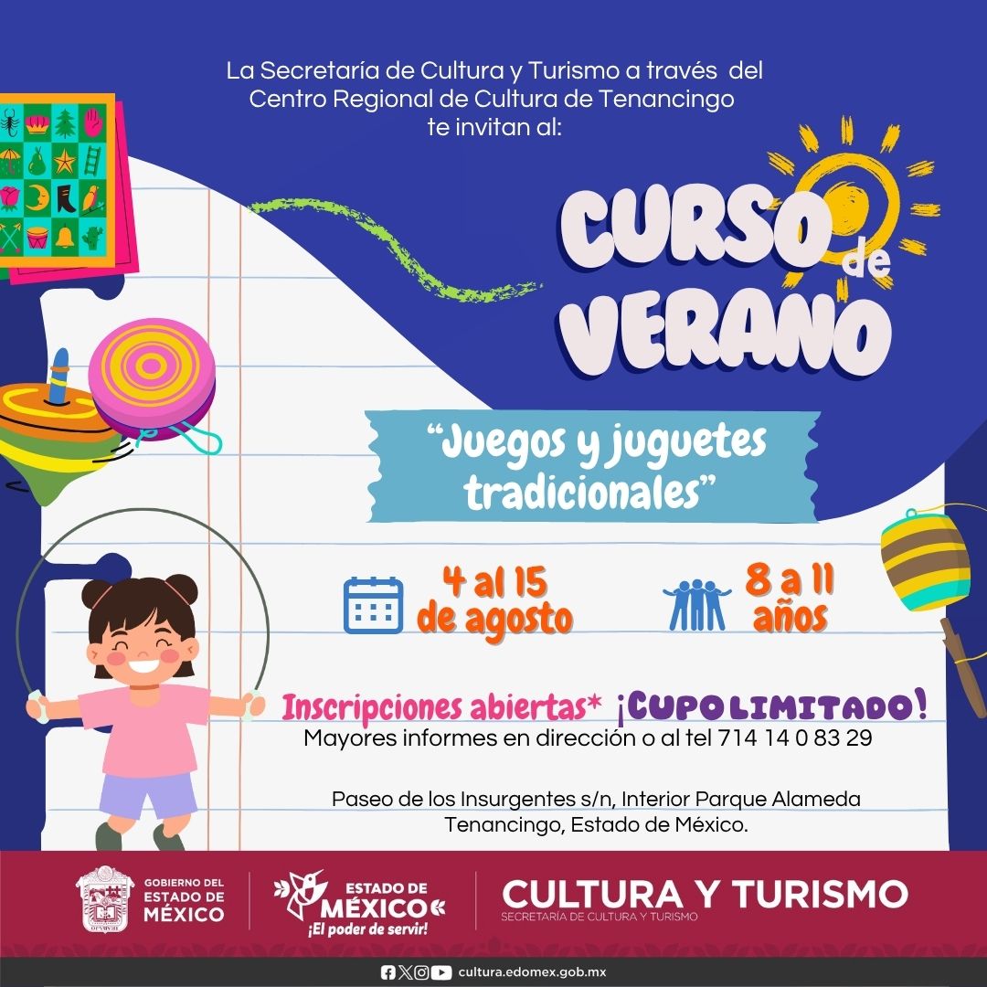 ¡Últimos lugares! ☀️ Curso de Verano 2025
“Juegos y juguetes tradicionales” 🪀
Duración: 4 al 15 de agosto
Edades: 8 a 11 años

*Cupo limitado* Para mayores informes en Dirección del Centro Regional de Cultura de Tenancingo, en un horario de lunes a viernes de 9:00 a 18:00 horas.
