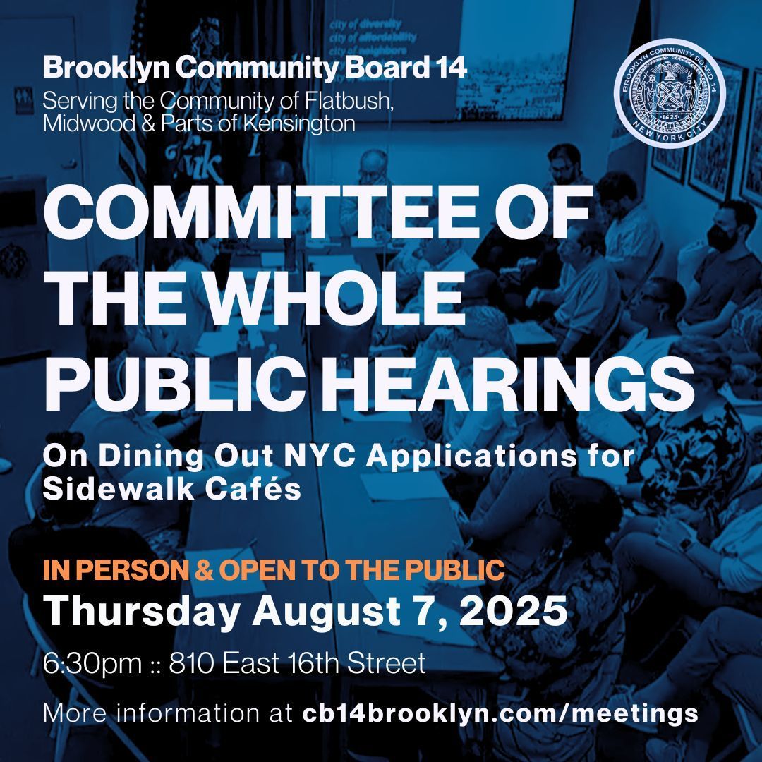 Brooklyn Community Board 14 (@cb14brooklyn) on Twitter photo 📍 A special summer hearing will be held on Thu Aug 7 at 6:30 PM, in person <a href="/cb14brooklyn/">Brooklyn Community Board 14</a>, to review applications for sidewalk cafés at:
Ovi’s Place 2925 Ave H – Green Pavilion 4307 18th Ave – Westwood 1715 Foster Ave – La Puerta Roja – 1120 Cortelyou Rd.
Link in bio for info. 📍 A special summer hearing will be held on Thu Aug 7 at 6:30 PM, in person <a href="/cb14brooklyn/">Brooklyn Community Board 14</a>, to review applications for sidewalk cafés at:
Ovi’s Place 2925 Ave H – Green Pavilion 4307 18th Ave – Westwood 1715 Foster Ave – La Puerta Roja – 1120 Cortelyou Rd.
Link in bio for info.