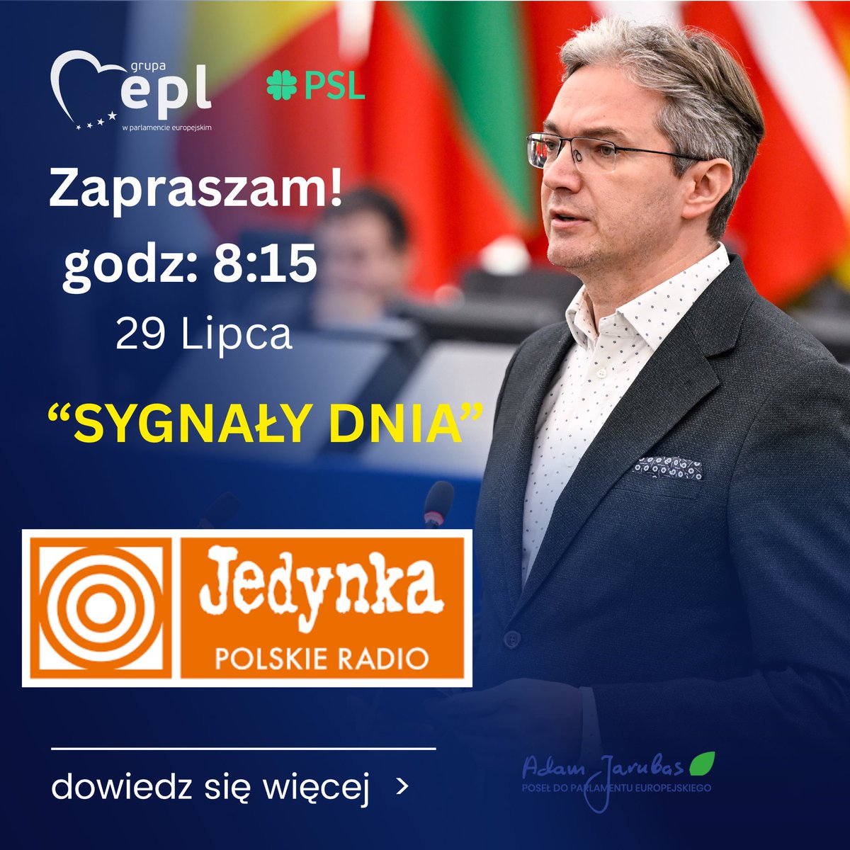 📻 Już jutro, 29 lipca o godz. 8:15, będę gościem audycji “Sygnały Dnia” w Jedynce Polskiego Radia!

Porozmawiamy o kluczowych wyzwaniach dla Polski i Europy – serdecznie zapraszam do słuchania!

#EPL #PSL #JedynkaPolskieRadio #SygnałyDnia #AdamJarubas