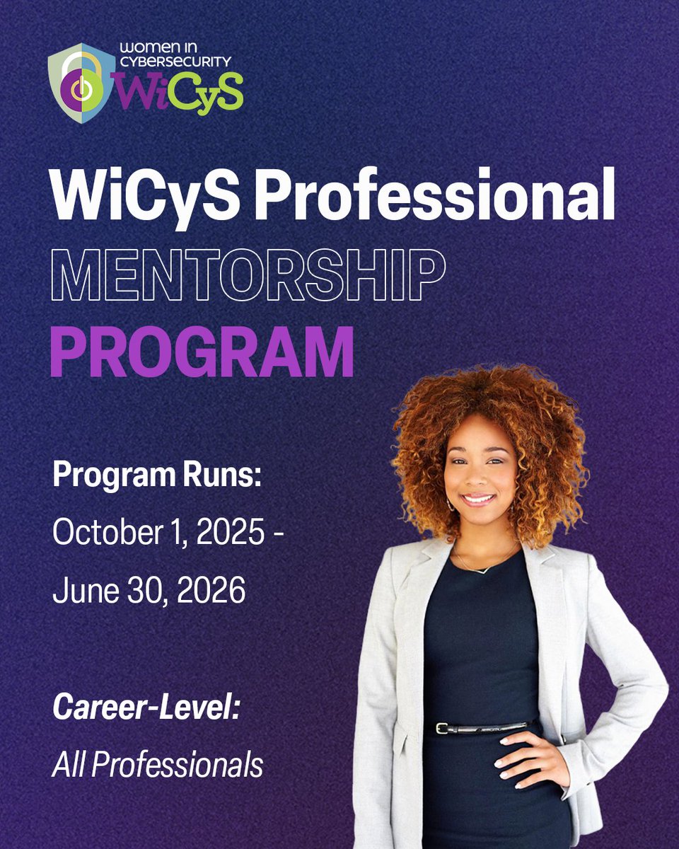 WiCySorg's tweet image. Mentorship = momentum 🚀
The WiCyS Mentor/Mentee Program is back! A 9-month journey of growth, connection & career impact. *This program is for members only*
wicys.org/initiatives/me…
🗓️ Enrollment: July 30–Aug 27
📈 For mentors & mentees
🌟 Launches in September
#WiCyS