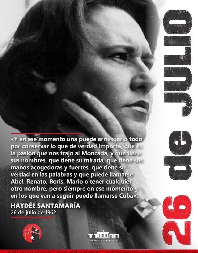 AnayansiRCamejo's tweet image. Este 28 de julio conmemoramos 45 años de la desaparición física de Haydée Santamaría Cuadrado, la Heroína del Moncada, la Sierra y el Llano. Su ejemplo permanece en la memoria del pueblo y de
#MujeresEnRevolucion