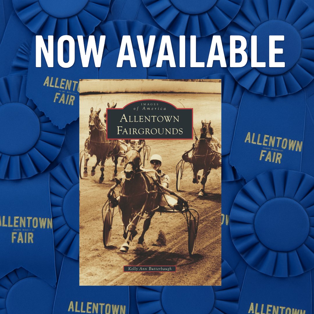 We’re thrilled to share the release of a Arcadia Publishing book celebrating the Allentown Fairgrounds!

This book will be Available for purchase at the Fair inside Agri~Plex.