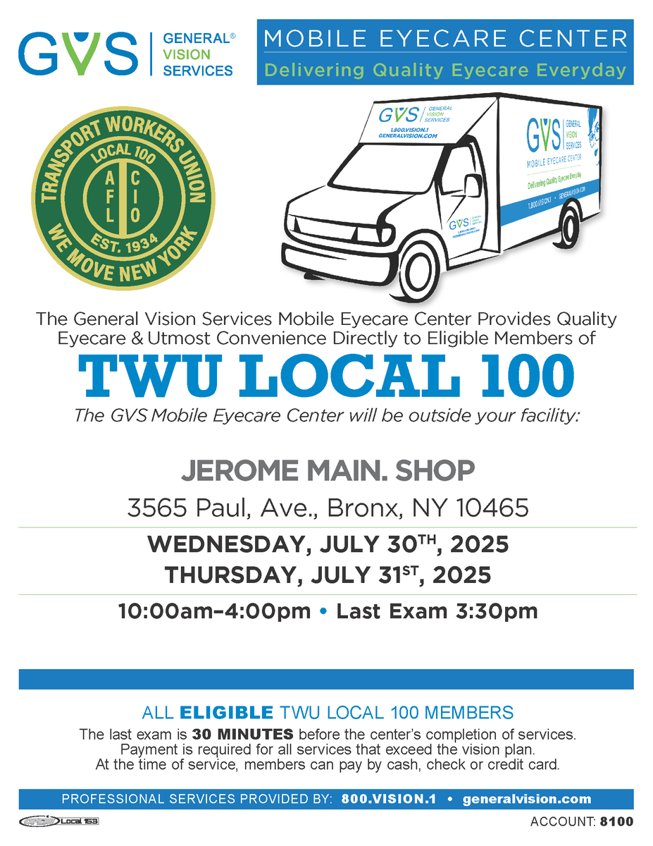 For July 2025, the General Vision Services' (GVS) Mobile Eyecare Center is visiting our #TWULocal100 members at their workplaces.
Last Stop: Jerome Maintenance Shop in the Bronx, starting Wed., July 30, 2025
🔗 For additional information, visit twulocal100.org/content/vision…