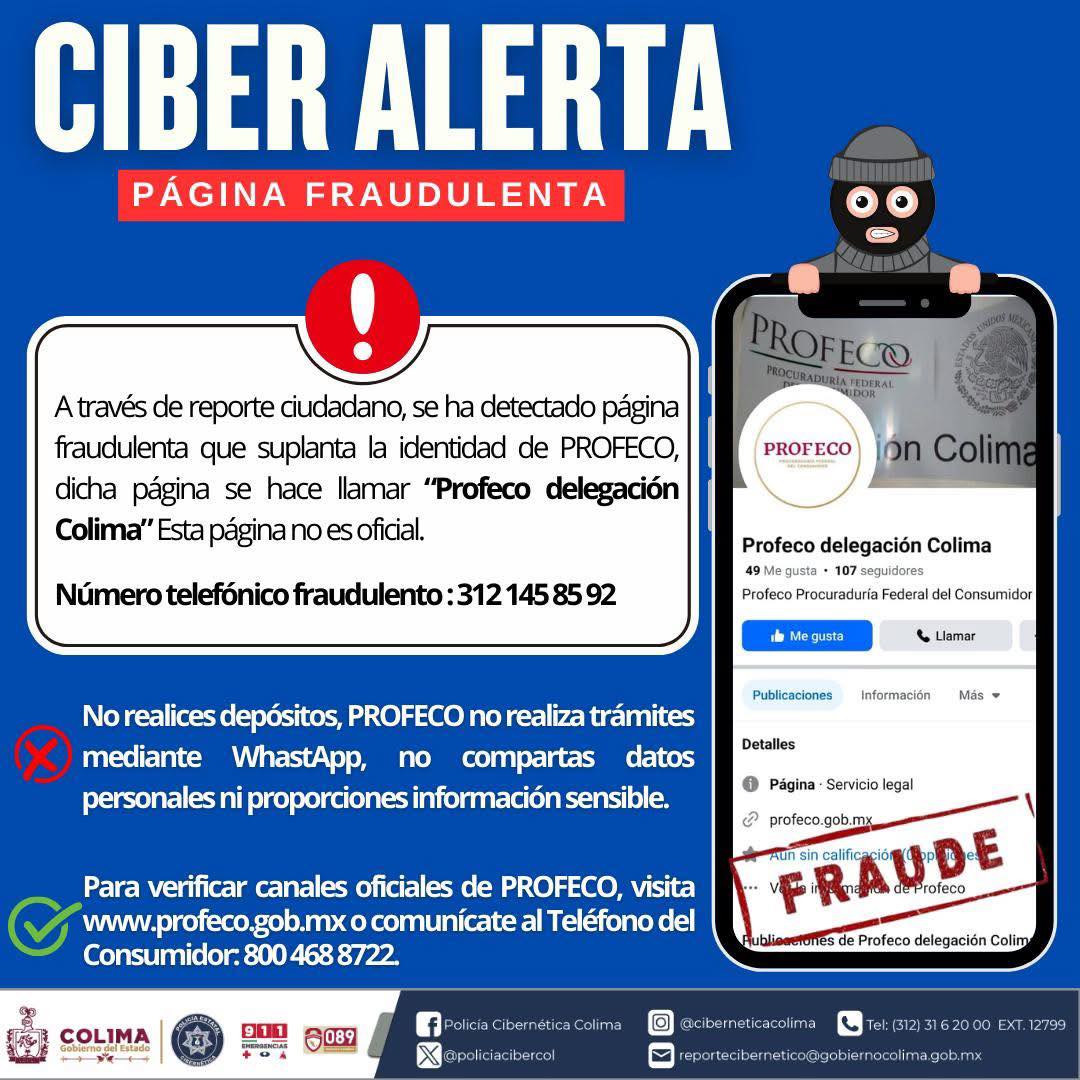 Profeco's tweet photo. Hacemos un llamado a las personas consumidoras a denunciar este tipo de #páginasfraudulentas.

Ante cualquier queja o denuncia, les recordamos que pueden acudir a las 38 Oficinas de Defensa del Consumidor (ODECO) en el país, al Teléfono del Consumidor 55 5568 8722 y 800 468 8722 y las redes sociales X: @AtencionProfeco y @Profeco, y Facebook: ProfecoOficial.

Agradecemos a @policiacibercol y @GobiernoMX por el apoyo en la detección de este tipo de fraudes.