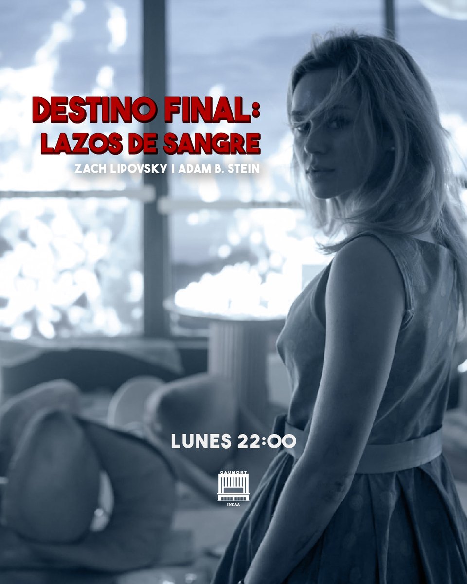 Cine Gaumont (@cinegaumont) on Twitter photo ๐๐ฐ๐๐๐๐๐๐๐ ๐๐๐๐๐๐๐๐๐๐๐๐๐ en el Gaumont โ๏ธ
๐ "DESTINO FINAL: LAZOS...", de Zach Lipovsky y Adam B. Stein
๐๏ธ Lunes 21 y 28 de julio y 4 de agosto | 22:00
๐ 80 min (SAM 16)
๐ Entradas en el cine y en cinegaumont.ar
ยกNos vemos en el #cine! ๐ฌ๐ฟ ๐๐ฐ๐๐๐๐๐๐๐ ๐๐๐๐๐๐๐๐๐๐๐๐๐ en el Gaumont โ๏ธ
๐ "DESTINO FINAL: LAZOS...", de Zach Lipovsky y Adam B. Stein
๐๏ธ Lunes 21 y 28 de julio y 4 de agosto | 22:00
๐ 80 min (SAM 16)
๐ Entradas en el cine y en cinegaumont.ar
ยกNos vemos en el #cine! ๐ฌ๐ฟ