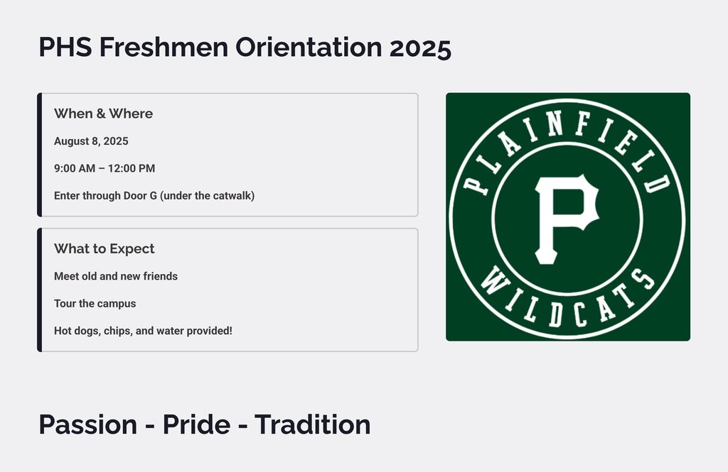Incoming freshmen:  Our annual freshman orientation is August 8 from 9-12.  Come have a hot dog on us, and see what awaits you at PHS.   We look forward to seeing you there.