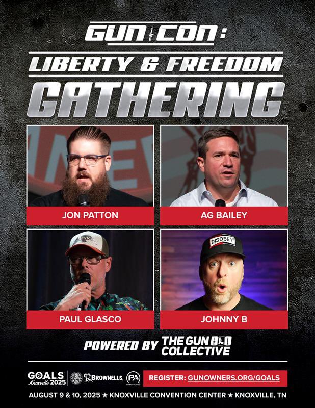🔥 GUNCON is heading to GOALS 2025!

Join <a href="/guncollective/">The Gun Collective</a> , AG Bailey, <a href="/LegallyArmedUSA/">LegallyArmedAmerica</a> , &amp; Johnny B for the Liberty &amp; Freedom Gathering — a no-compromise, pro-2A panel powered by <a href="/guncollective/">The Gun Collective</a> .

🗓 Aug 9–10 | 📍 Knoxville, TN
🎟 gunowners.org/goals