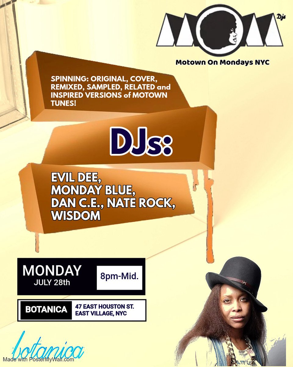 DJ EVIL DEE (@djevildee) on Twitter photo TODAY !!!
JULY 28th
(8PM - MIDNIGHT)
MOTOWN ON MONDAYS NYC
<a href="/MOM_DJs/">Motown On Mondays</a>
AT
BOTANICA
47 E HOUSTON ST
NEW YORK, NY 10012
DJ’s
<a href="/DJEVILDEE/">DJ EVIL DEE</a>
<a href="/DJMondayBlue/">DJ Monday Blue</a>
#djdance9
#ratenock
#djwisdom71
SPINNING YOUR FAVORITE ORIGINAL, COVERS, REMIXES, SAMPLES, RELATED & INSPIRED MOTOWN TUNES TODAY !!!
JULY 28th
(8PM - MIDNIGHT)
MOTOWN ON MONDAYS NYC
<a href="/MOM_DJs/">Motown On Mondays</a>
AT
BOTANICA
47 E HOUSTON ST
NEW YORK, NY 10012
DJ’s
<a href="/DJEVILDEE/">DJ EVIL DEE</a>
<a href="/DJMondayBlue/">DJ Monday Blue</a>
#djdance9
#ratenock
#djwisdom71
SPINNING YOUR FAVORITE ORIGINAL, COVERS, REMIXES, SAMPLES, RELATED & INSPIRED MOTOWN TUNES