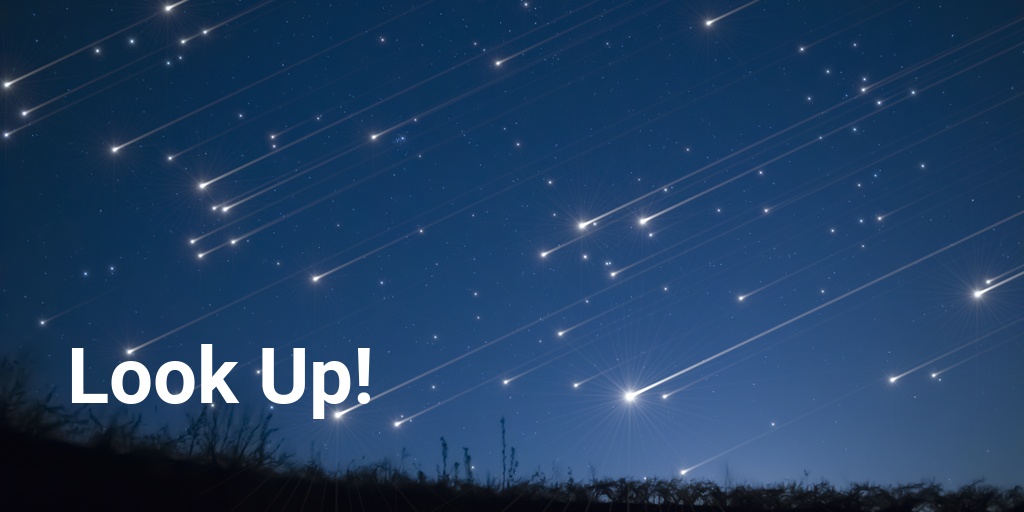 Look Up! The Perseid Meteor Shower peaks today and tomorrow. You could see up to 90 meteors per hour. #perseid