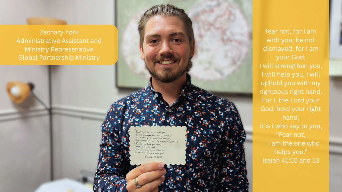 Zachary shares this note of encouragement he has posted on his office wall, Isaiah 41:10 and 13.