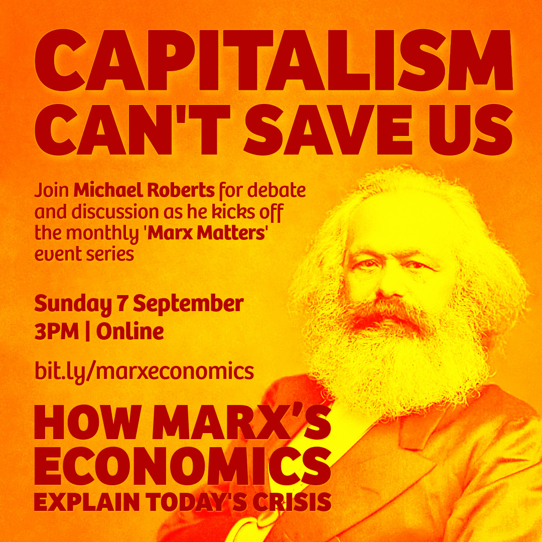 Capitalism can't save us... but what can? 🤔

Join Michael Roberts on Sun 7 Sep to find out what Marx can tell us about the crises today - and what the solutions might be ✊

register here 👉 eventbrite.co.uk/e/capitalism-c…