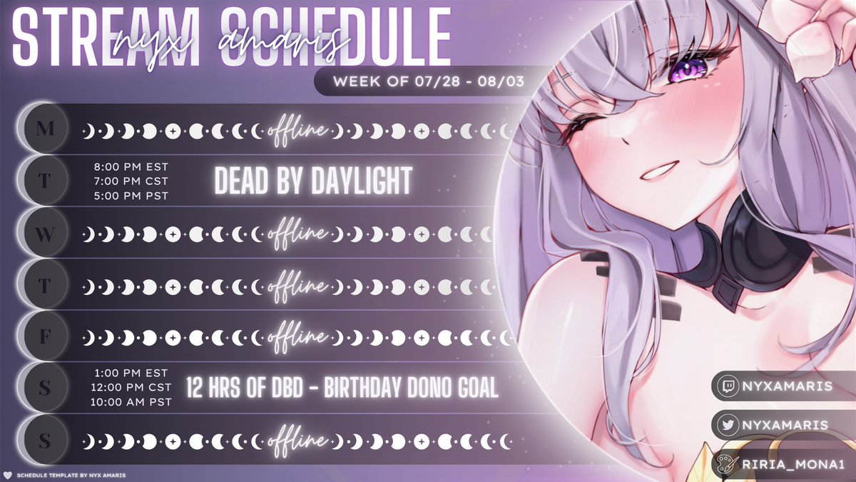 Stream Schedule - July 28 - Aug 03 

General: #NyxAmaris
Live: #Yappamaris
SFW: #NyxARTmaris / NSFW: #LunarLewd

twitch.tv/nyxamaris