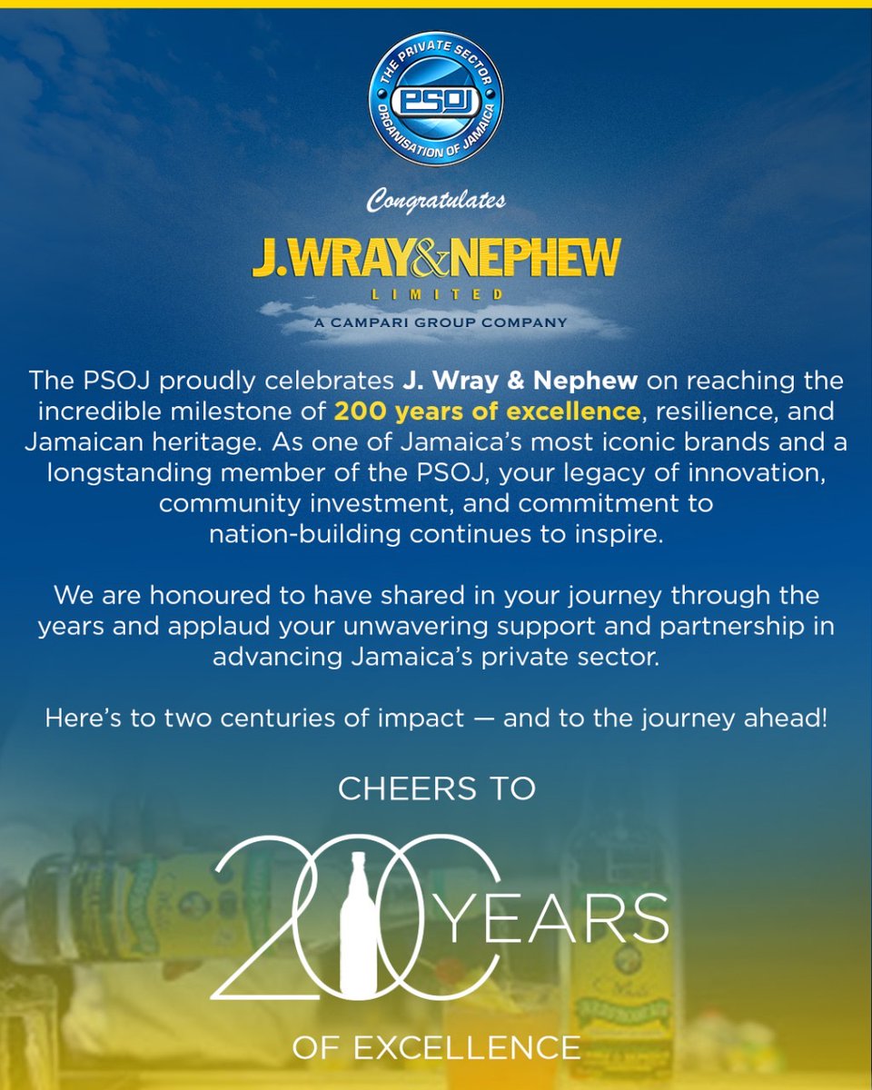 🎉 The PSOJ proudly congratulates J. Wray &amp; Nephew Limited on an extraordinary 200 years of excellence, innovation, and unwavering contribution to Jamaica’s heritage and private sector. Here's to a legacy built on resilience- and to the journey ahead! 🥂🇯🇲 #CheersTo200 #PSOJ