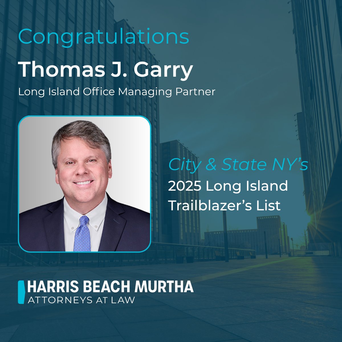 Congratulations to Long Island Office Managing Partner Tom Garry for being named one of <a href="/CityAndStateNY/">City & State NY</a>'s 2025 Long Island Trailblazers! This recognition highlights the most influential individuals who are assisting government, companies, organizations and associations, with