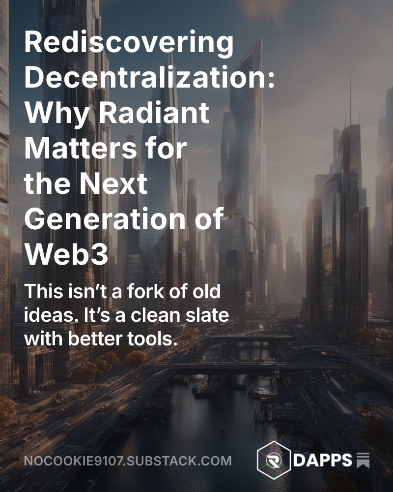 no-cookie9107 (@nocookie9107) on Twitter photo Rediscovering Decentralization: Why Radiant Matters for the Next Generation of Web3
This isnβt a fork of old ideas. Itβs a clean slate with better tools.
nocookie9107.substack.com/p/rediscoverinβ¦
#Radiant #RXD #UTXO #PoW
<a href="/Planet_Radiant/">Radiant Blockchain</a> <a href="/RXDDapps/">RadiantRanger</a> <a href="/RXDFoundation/">Radiant Foundation</a> <a href="/RXD_Community/">Radiant L1 - Community</a> <a href="/RadiantLayerOne/">RADIANT L1</a> Rediscovering Decentralization: Why Radiant Matters for the Next Generation of Web3
This isnβt a fork of old ideas. Itβs a clean slate with better tools.
nocookie9107.substack.com/p/rediscoverinβ¦
#Radiant #RXD #UTXO #PoW
<a href="/Planet_Radiant/">Radiant Blockchain</a> <a href="/RXDDapps/">RadiantRanger</a> <a href="/RXDFoundation/">Radiant Foundation</a> <a href="/RXD_Community/">Radiant L1 - Community</a> <a href="/RadiantLayerOne/">RADIANT L1</a>