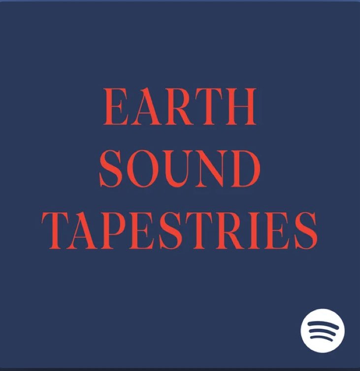 EARTH SOUND TAPESTRIES 

open.spotify.com/playlist/7HqRo…