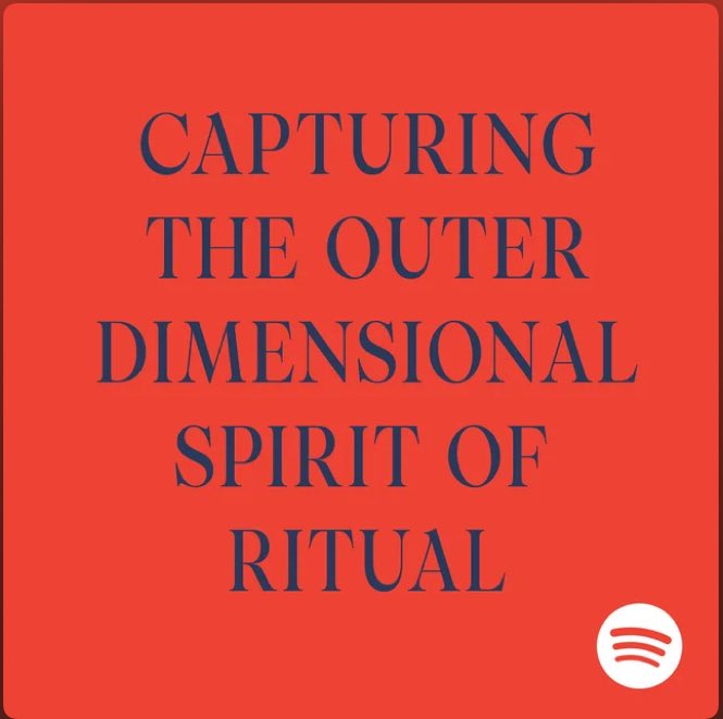 CAPTURING THE OUTER DIMENSIONAL SPIRIT OF RITUAL

open.spotify.com/playlist/0geAb…