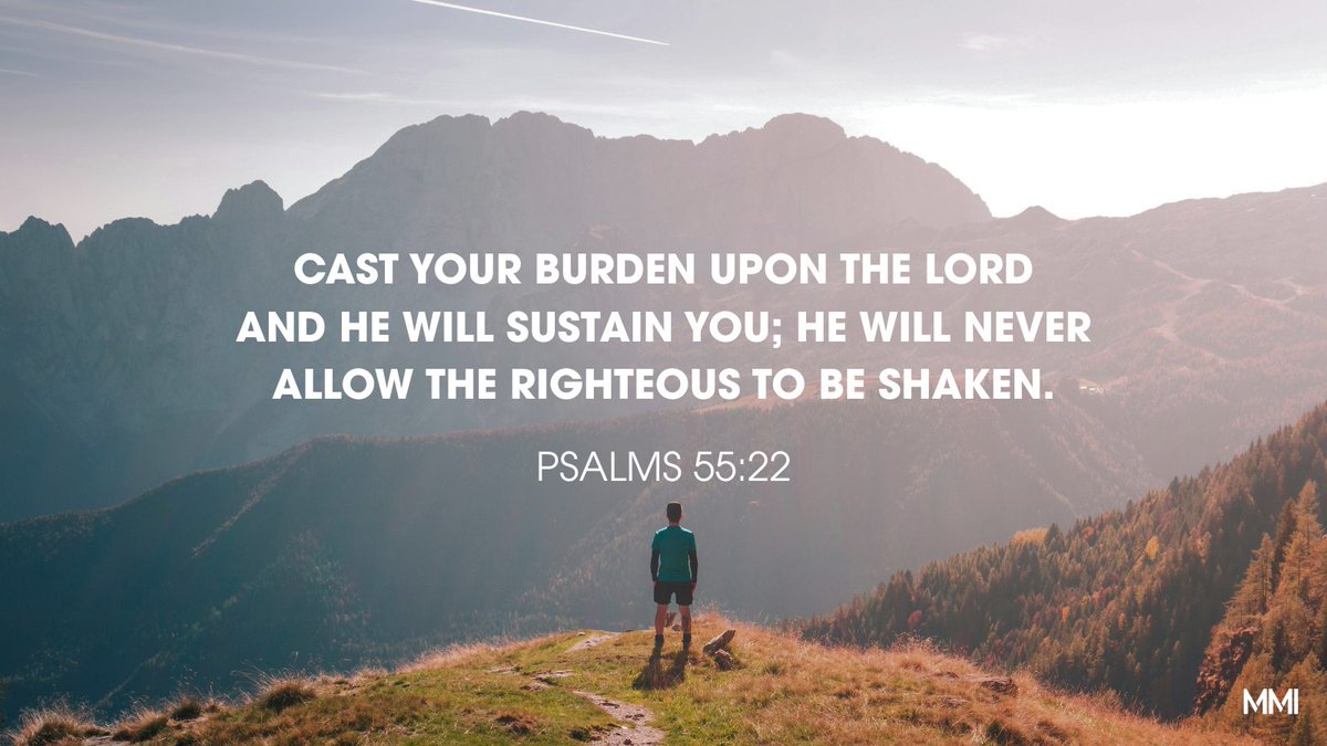 Cast your burden upon the Lord and He will sustain you; He will never allow the righteous to be shaken.

Psalms 55:22

#Bibleverse