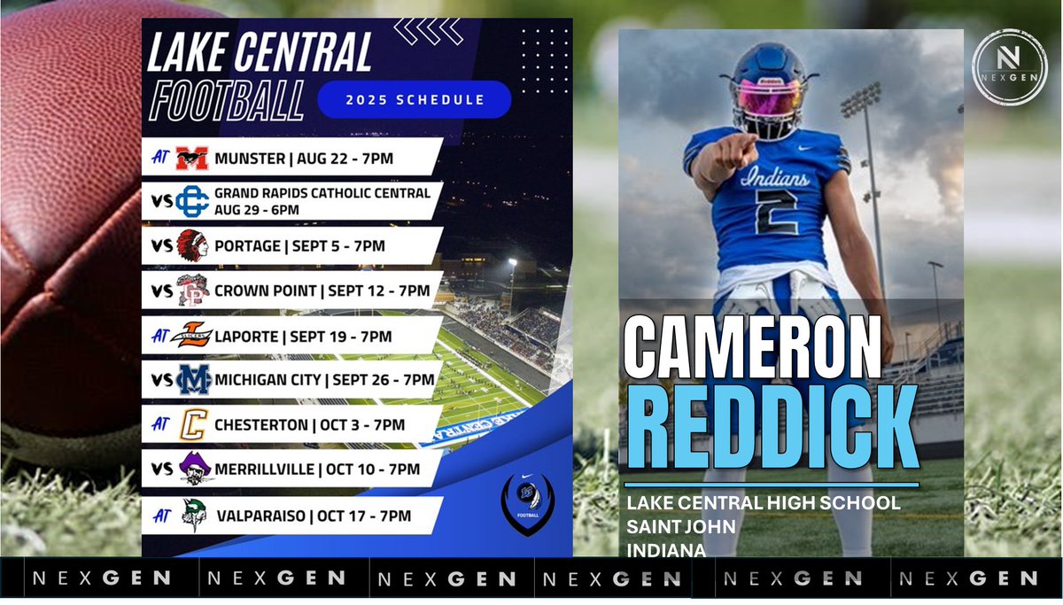 nexgenscouting's tweet image. ▶️2025 Friday Night Lights:
✅2026 ATH Cameron Reddick @cameron_reddick
✅Lake Central HS @LakeCentral_FB
Saint John (IN)
8/22 at Munster
8/29 Grand Rapids Central Catholic
9/5 Portage
9/12 Crown Point
9/19 at Laporte
9/26 Michigan City
10/3 at Chesterton
10/10…