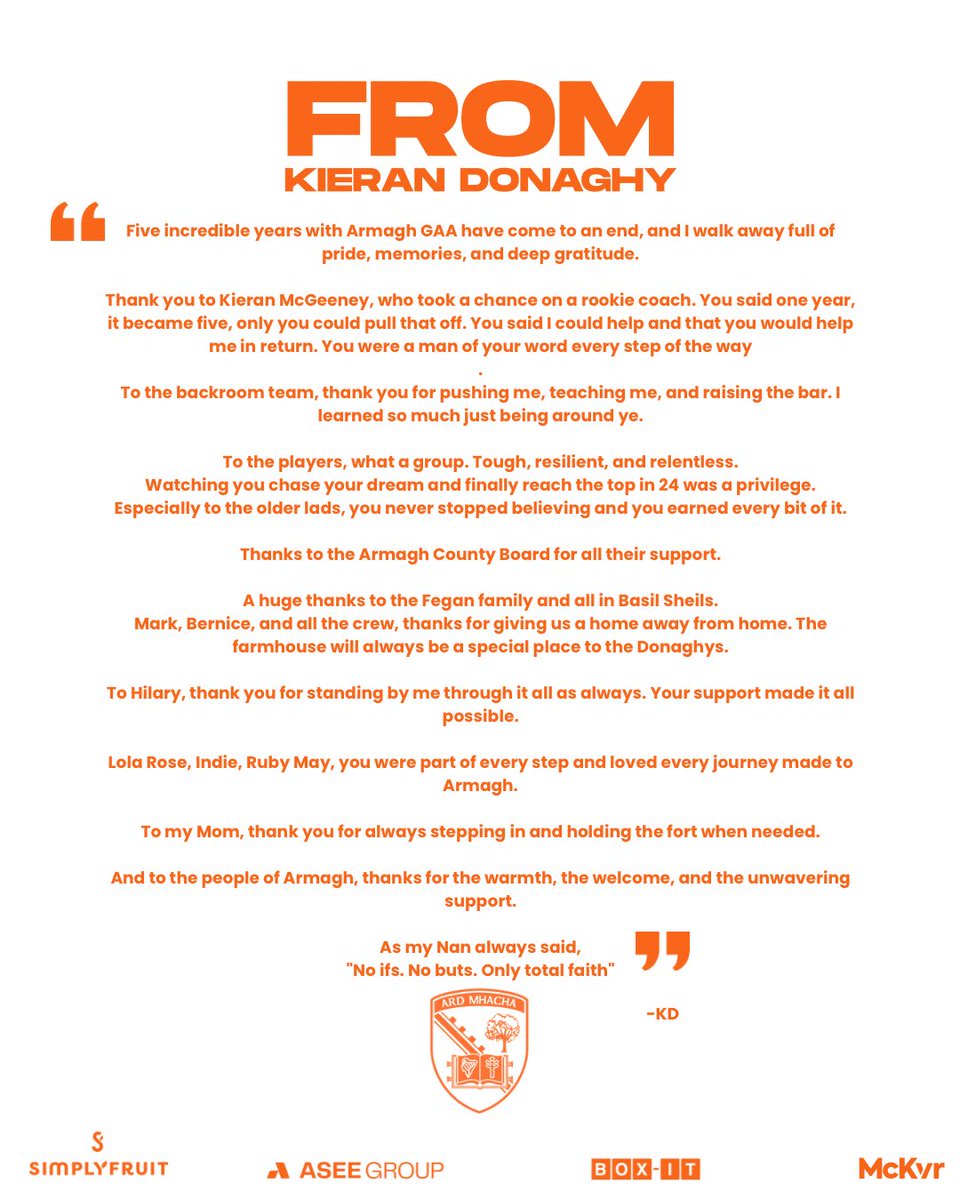 Armagh_GAA (@armagh_gaa) on Twitter photo Statements from Armagh GAA & Kieran Donaghy 🌟🧡
After five incredible years with our Senior Football Team, we say a heartfelt thank you to Kieran Donaghy for his passion, leadership and belief in this group.
#ThankYouStar <a href="/starryboy14/">Kieran Donaghy</a> Statements from Armagh GAA & Kieran Donaghy 🌟🧡
After five incredible years with our Senior Football Team, we say a heartfelt thank you to Kieran Donaghy for his passion, leadership and belief in this group.
#ThankYouStar <a href="/starryboy14/">Kieran Donaghy</a>