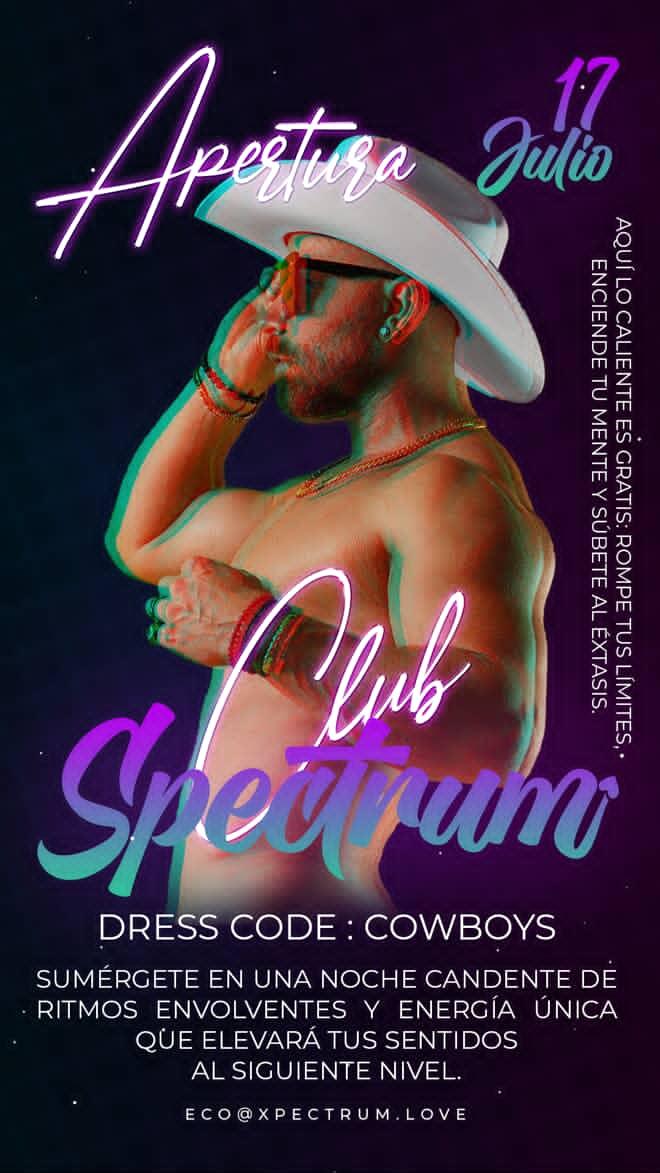 chaavaluna's tweet photo. GRAN APERTURA – SPECTRUM CLUB 🔥🤠
SW COWBOY NIGHT – RIDE &amp; PLAY
🌈 El nuevo espacio donde la libertad sexual toma forma. Solo para hombres 🔞
Solo para vaqueros sin miedo.
🐎 Saca tus botas, sombrero y tu lado más salvaje...
Prepárate para una noche caliente de cuerpos sudados https://t.co/Jtvpw7asnm