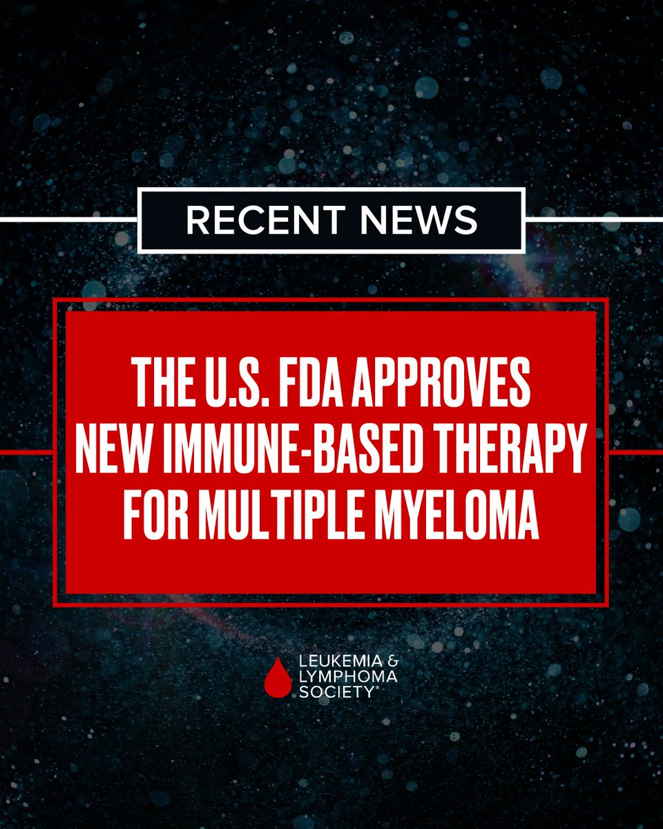 LLSusa's tweet image. Progress like this is why we do what we do. The @US_FDA approved a new immune-based therapy for people with multiple myeloma. With nearly $40M invested in myeloma research, we are committed to giving patients more time and more hope 👉 bit.ly/4nS02ZS