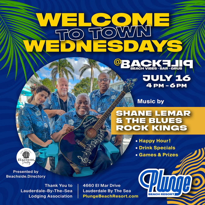 Welcome to Town Wednesdays are back at Backflip!

Join us  TODAY from 4–6 PM for live music by Shane LeMar &amp; The Blues Rock Kings and more.

Kick off your beachside evening with great vibes, cold drinks, and live tunes under the palms. 

#PlungeBeachResort #LauderdaleByTheSea