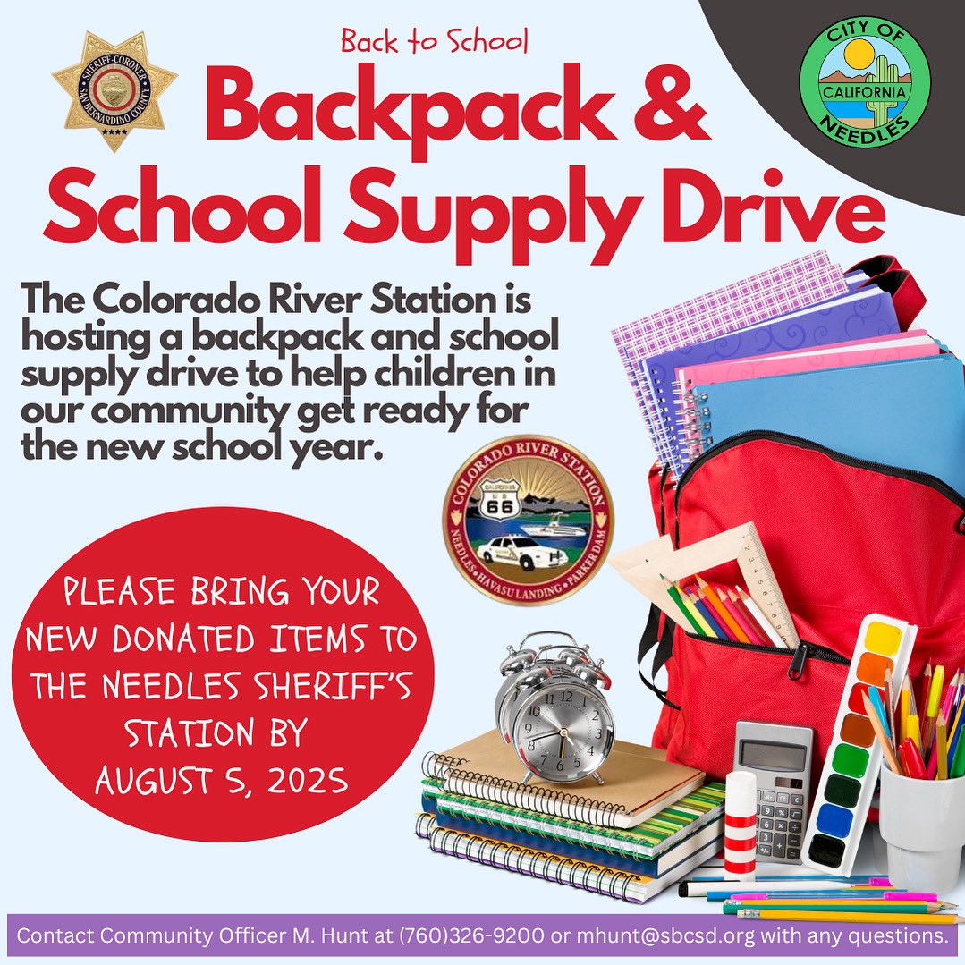 We are organizing our annual backpack and school supply drive. If you're able to contribute, please bring new supplies to the sheriff's station by 8/5/25. These items will be distributed to schools in the NUSD. Please contact Officer Misti Hunt, with any questions (760)326-9200.