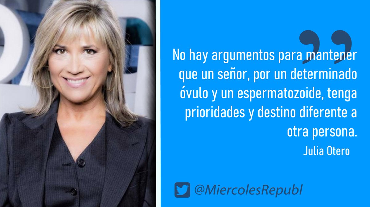 Famélica legión🔻 (@famelica_legion) on Twitter photo «No hay argumentos para mantener que un señor, por un determinado óvulo y un espermatozoide, tenga prioridades y destino diferente a otra persona», Julia Otero <a href="/julia_otero/">Julia Otero</a>
#EcharYaALosBorbones «No hay argumentos para mantener que un señor, por un determinado óvulo y un espermatozoide, tenga prioridades y destino diferente a otra persona», Julia Otero <a href="/julia_otero/">Julia Otero</a>
#EcharYaALosBorbones