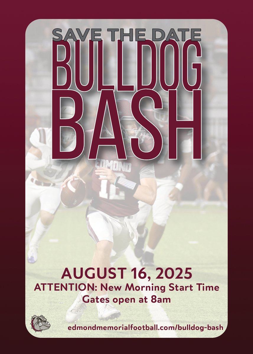 SAVE THE DATE: We are only ONE month out from the start of fall sports which will kickoff with Bulldog Bash! Don't miss this fun-filled, family event on the morning of August 16. For more information visit our Bulldog Bash web page:  edmondmemorialfootball.com/bulldog-bash