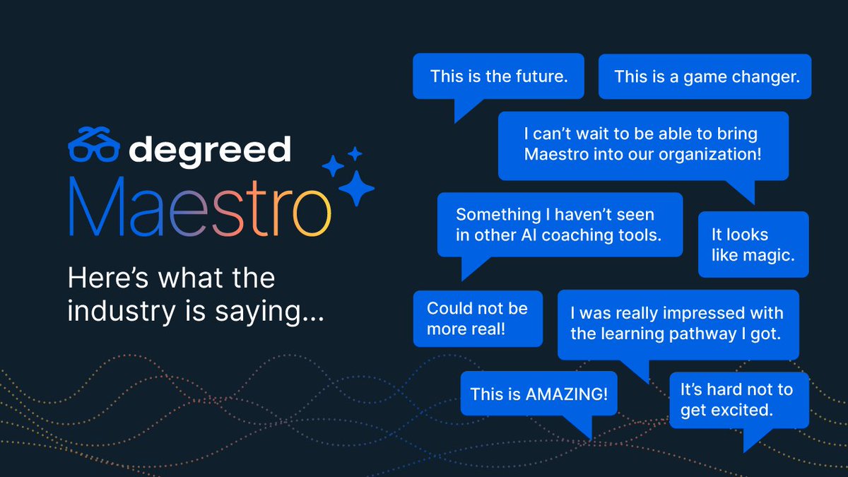 The word is out. Degreed Maestro is offering personalized, AI-powered learning experiences and people are talking—not just with Maestro, but about Maestro. Take a look. ⬇️

T-minus 6 days until launch.