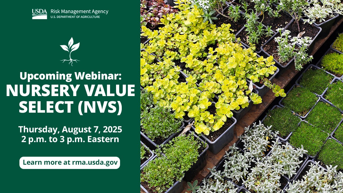 USDA_NRCS's tweet image. Nursery producers should join the @usdaRMA informational workshop on Aug. 7th to learn about the Nursery Value Select (NVS) pilot program. Details: rma.usda.gov/news-events/ev…