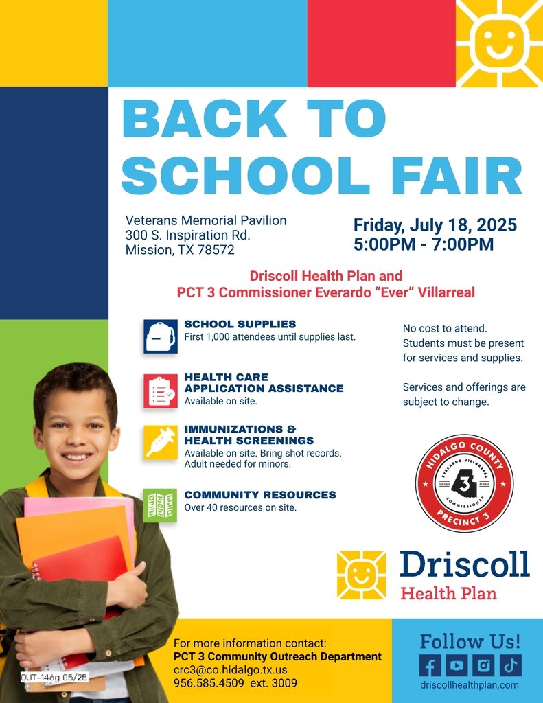 🎒 La Joya ISD Families — don’t miss the Back-to-School Fair hosted by Driscoll Health Plan &amp; PCT 3!
📍 Veterans Memorial Pavilion, Mission
📅 Friday, July 18 | ⏰ 5–7 PM

🎁 Free school supplies for the first 1,000 students
💉 Immunizations, health screenings &amp; more!