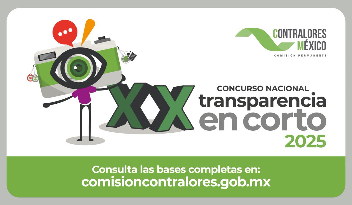 ¡Conoce nuestras Convocatorias vigentes y participa!

XVII PREMIO NACIONAL DE CONTRALORÍA SOCIAL 2025.

XX CONCURSO NACIONAL TRANSPARENCIA EN CORTO 2025.

Encuentra y consulta las bases en: 
comisioncontralores.gob.mx/2023/
#Transparencia #ContraloresMx #ContraloresTrabajandoMx