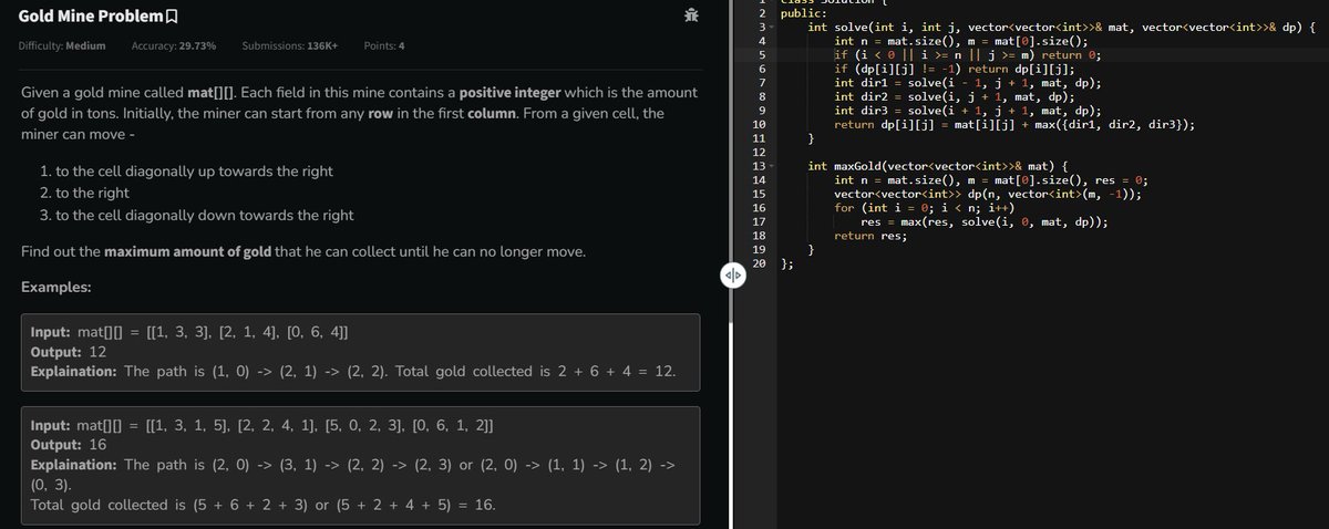 rishavkr206's tweet image. Day 305✅
@geeksforgeeks
#geekstreak2025
Problem = Gold Mine Problem
#100daysofcodechallenge #DSA #letsconnect #CodingChallenge #CONNECTION #CONNECT