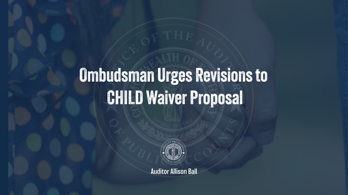 Today, the Ombudsman provided public comment on the recent CHFS CHILD Waiver proposal. CHFS’s method for implementing the CHILD Waiver could exclude children w/ autism &amp; other conditions from receiving the full extent of needed Medicaid benefits and services.