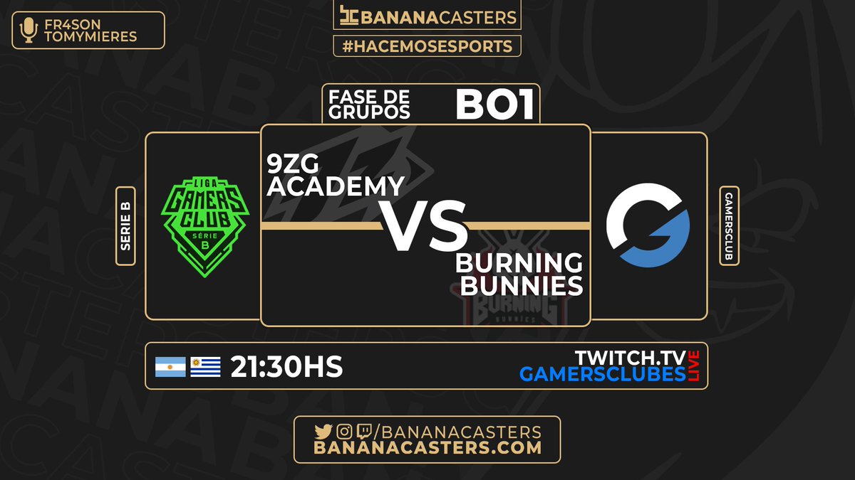 Banana Casters (@bananacasters) on Twitter photo #SerieB 🟢 | <a href="/GamersClubCSes/">Gamers Club Counter-Strike ES</a>
En su camino al ascenso, 🇦🇷🇧🇷<a href="/9zTeam/">9z Globant</a> Ac se enfrenta a <a href="/ufpr_bbn/">UFPR BBN - BURNING BUNNIES 🔥🐰</a> 🇧🇷
⏰ 21.30HS
📺 twitch.tv/gamersclubes
🎙️ <a href="/Fr4son/">Franco Simone 𓆰𓆪</a> & <a href="/TomymieresOk/">Tomy Mieres</a>
🖥️ <a href="/ElDoctorMuller/">Fabricio Müller</a>
🎥 <a href="/magoscuro912/">Magoscuro912</a>
#Hacemosesports #SerieB 🟢 | <a href="/GamersClubCSes/">Gamers Club Counter-Strike ES</a>
En su camino al ascenso, 🇦🇷🇧🇷<a href="/9zTeam/">9z Globant</a> Ac se enfrenta a <a href="/ufpr_bbn/">UFPR BBN - BURNING BUNNIES 🔥🐰</a> 🇧🇷
⏰ 21.30HS
📺 twitch.tv/gamersclubes
🎙️ <a href="/Fr4son/">Franco Simone 𓆰𓆪</a> & <a href="/TomymieresOk/">Tomy Mieres</a>
🖥️ <a href="/ElDoctorMuller/">Fabricio Müller</a>
🎥 <a href="/magoscuro912/">Magoscuro912</a>
#Hacemosesports