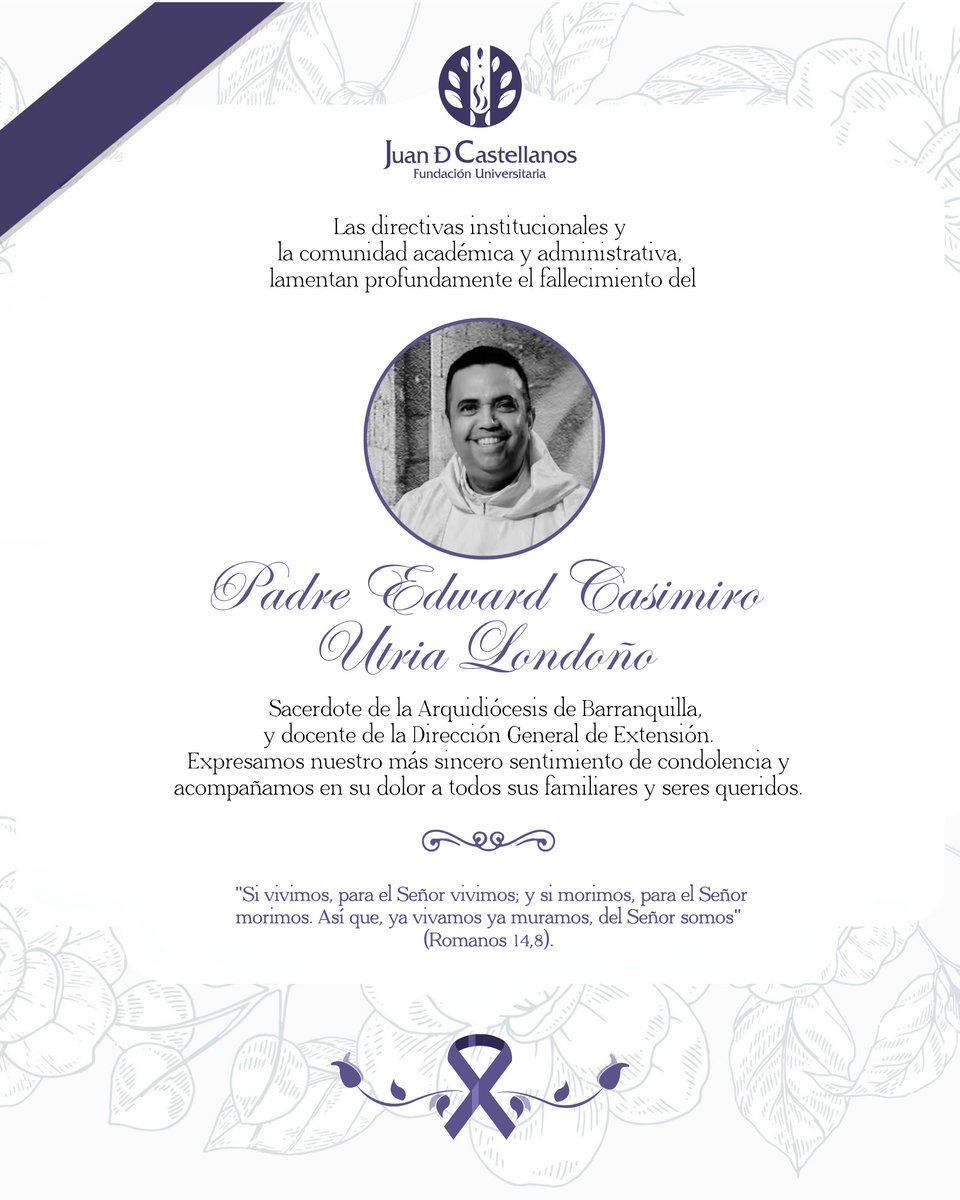 Desde la Juan de Castellanos enviamos nuestras más sentidas condolencias a su familia, amigos y seres queridos. Extendemos un mensaje de fortaleza y paz en este difícil momento. 🕊️